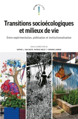 Bertrand.pt - Transitions Socioécologiques Et Milieux De Vie : Entre Expérimentation, Politisation Et Institutionnalisation