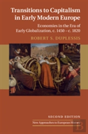 Transitions To Capitalism In Early Modern Europe