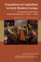 Transitions To Capitalism In Early Modern Europe