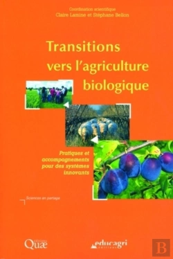 Bertrand.pt - Transitions Vers L'Agriculture Biologique : Pratiques Et Accompagnements Pour Des Systèmes Innovants.