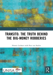 Transito: The Truth Behind The Big-Money Robberies