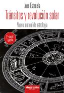 Tránsitos Y Revolución Solar 2ª Edición Revisada