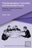 Translanguaging, Coloniality And Decolonial Cracks