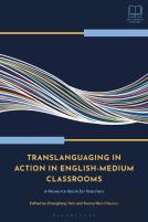 Translanguaging In Action In English-Medium Classrooms