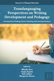 Translanguaging Perspectives On Writing Development And Pedagogy
