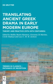 Translating Ancient Greek Drama In Early Modern Europe