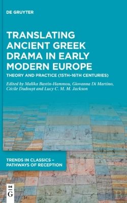 Bertrand.pt - Translating Ancient Greek Drama In Early Modern Europe