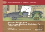 Translating And Transmediating Childrenâ€™S Literature