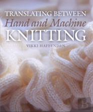 Translating Between Hand And Machine Knitting