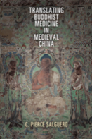 Translating Buddhist Medicine In Medieval China