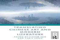 Translating Chinese Art And Modern Literature