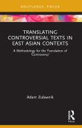 Translating Controversial Texts In East Asian Contexts