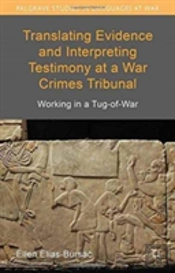 Translating Evidence And Interpreting Testimony At A War Crimes Tribunal