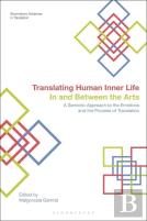 Translating Human Inner Life In And Between The Arts