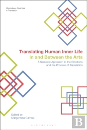 Translating Human Inner Life In And Between The Arts