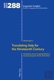 Translating Italy For The Nineteenth Century