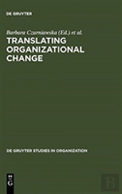 Translating Organizational Change