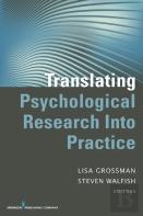 Translating Psychological Research Into Practice