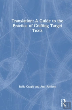 Bertrand.pt - Translation: A Guide To The Practice Of Crafting Target Texts