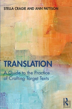Bertrand.pt - Translation: A Guide To The Practice Of Crafting Target Texts