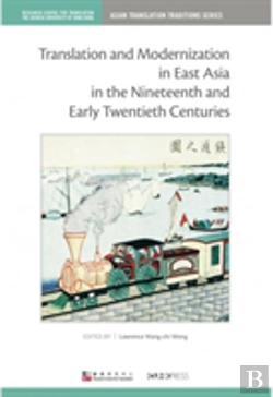 Bertrand.pt - Translation And Modernization In East Asia In The Nineteenth And Early Twentieth Centuries