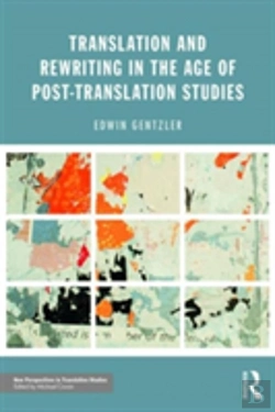 Bertrand.pt - Translation And Rewriting In The Age Of Post-Translation Studies