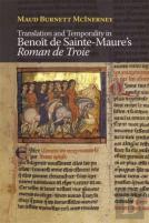 Translation And Temporality In Benoit De Sainte-Maure'S Roman De Troie