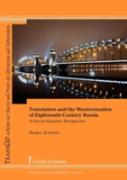 Translation And The Westernization Of Eighteenth-Century Russia. A Social-Systemic Perspective