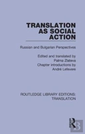 Translation As Social Action