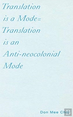 Bertrand.pt - Translation Is A Mode=Translation Is An Anti-Neocolonial Mode
