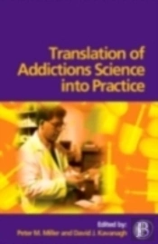 Translation Of Addictions Science Into Practice
