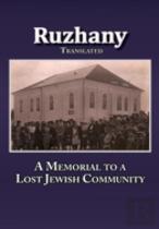 Translation Of Rozana - A Memorial To The Ruzhinoy Jewish Community