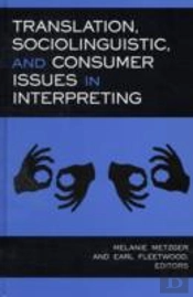 Translation, Sociolinguistic And Consumer Issues In Interpreting