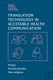 Translation Technology In Accessible Health Communication