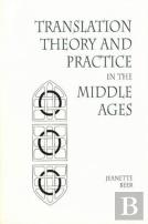 Translation Theory And Practice In The Middle Ages