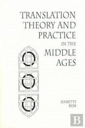 Translation Theory And Practice In The Middle Ages