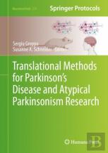 Translational Methods For Parkinsonâ€™S Disease And Atypical Parkinsonism Research