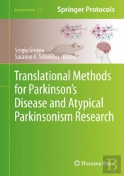 Translational Methods For Parkinsonâ€™S Disease And Atypical Parkinsonism Research