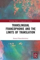 Translingual Francophonie And The Limits Of Translation