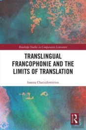 Translingual Francophonie And The Limits Of Translation