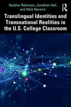 Bertrand.pt - Translingual Identities And Transnational Realities In The U.S. College Classroom