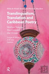 Translingualism, Translation And Caribbean Poetry
