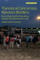 Translocal Care Across Kosovoâ€™S Borders