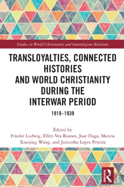 Bertrand.pt - Transloyalties, Connected Histories And World Christianity During The Interwar Period