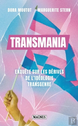 Bertrand.pt - Transmania : Enquête Sur Les Dérives De L'Idéologie Transgenre