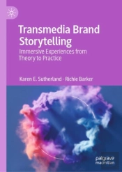 Transmedia Brand Storytelling