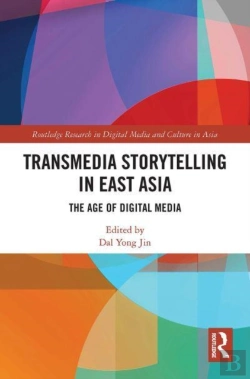 Bertrand.pt - Transmedia Storytelling In East Asia