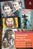 Transmedia Terrors In Post-Tv Horror