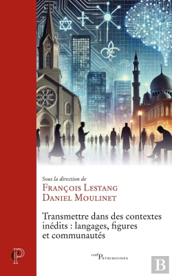 Bertrand.pt - Transmettre Dans Des Contextes Inédits : Langages, Figures Et Communautés
