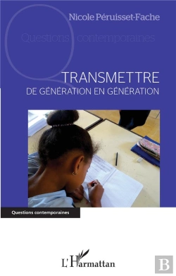 Bertrand.pt - Transmettre De Génération En Génération